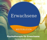 Psychotherapie für ErwachsenePersönlichkeit stärken